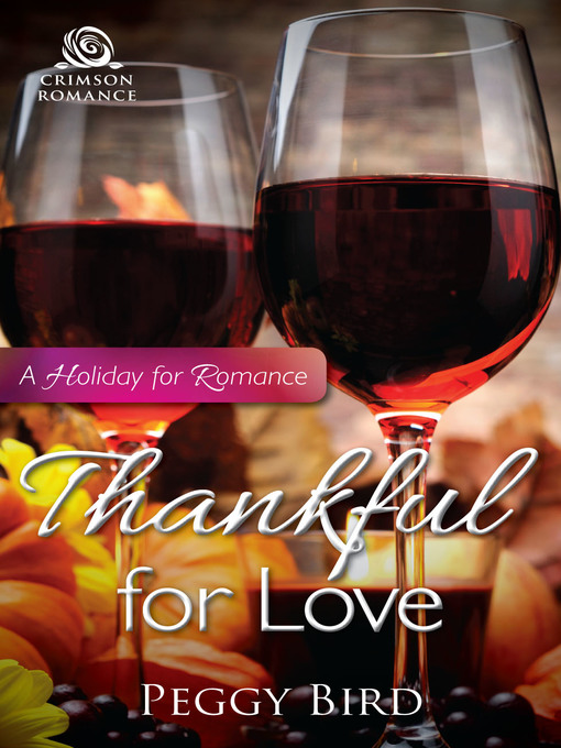 Title details for Thankful for Love by Peggy Bird - Available